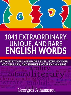 cover image of 1041 Extraordinary, Unique, and Rare English Words Advance Your Language Level, Expand Your Vocabulary, and Impress Your Examiners!